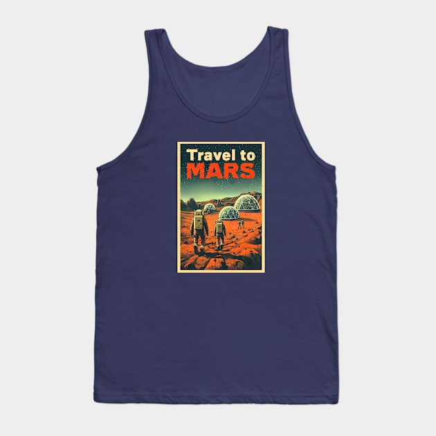 Travel to Mars - Vintage Poster Style - Sci-Fi Tank Top by Fenay-Designs